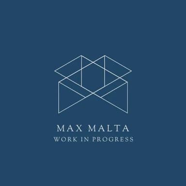 Max Malta Work In Progress